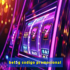 bet5g codigo promocional